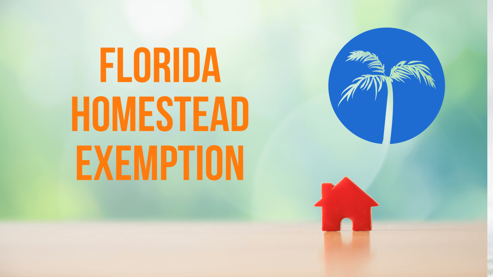 How To Qualify For The Florida Homestead Exemption