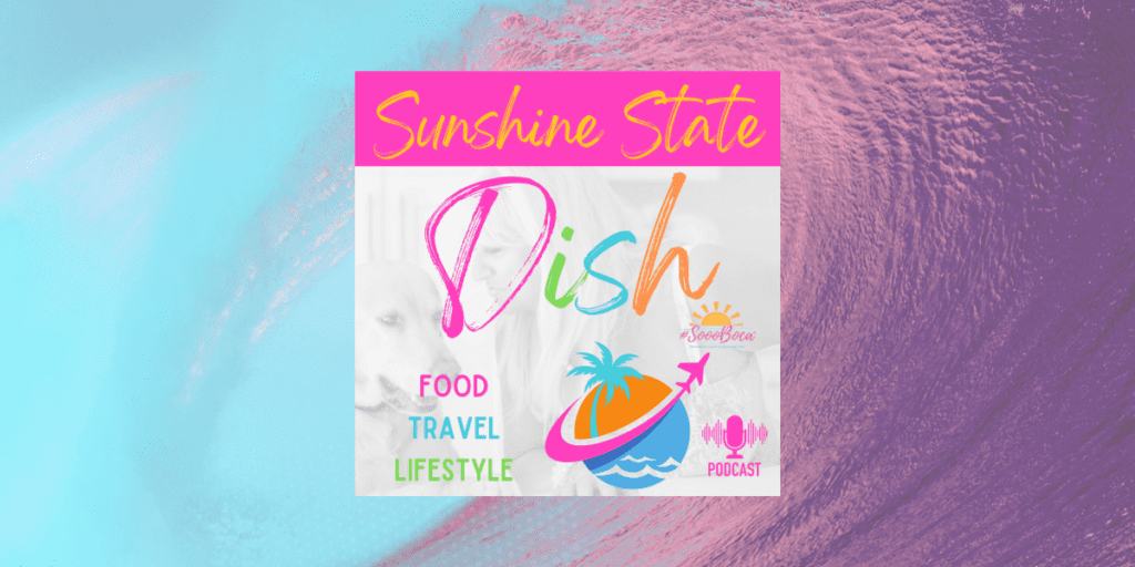 Sunshine State Dish Podcast