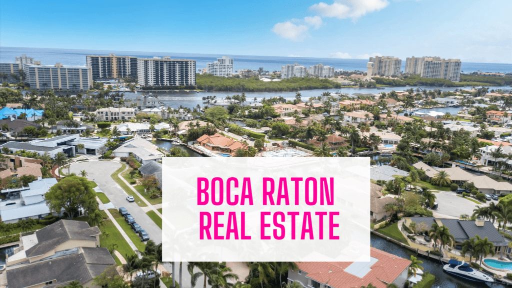 Boca Raton Real Estate For Sale